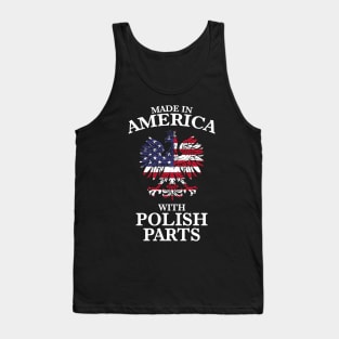 Made In America With Polish Parts Tank Top